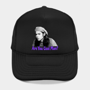 Are You Cool Man Dazed and Confused Cult Movie Quote Hat
