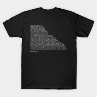 William Gibson Quotes T-Shirt