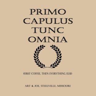 "Coffee First" Latin Inscription T-Shirt