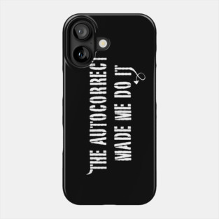Autocorrect Phone Case