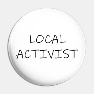Local Activist Pin