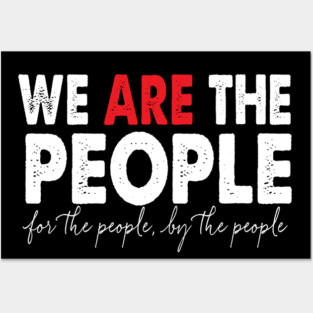 We Are the People Posters and Art
