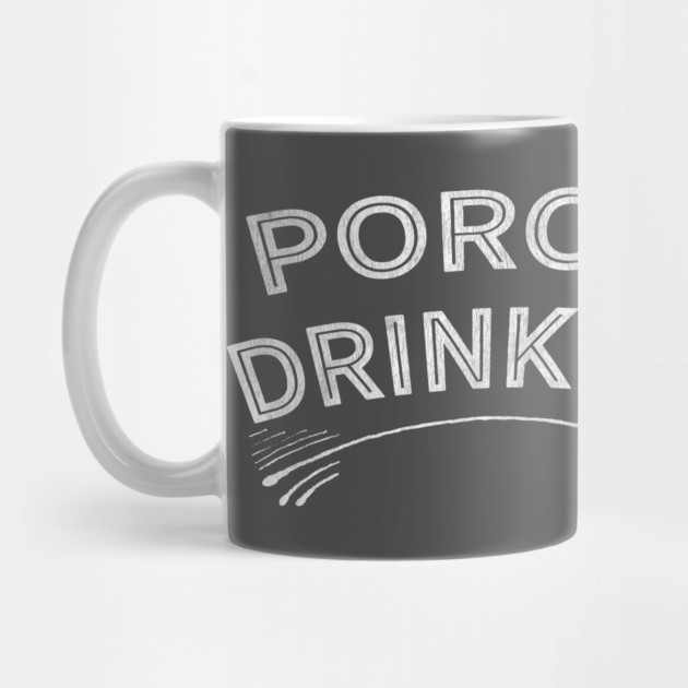 Porch Drinker by Camp Happy Hour