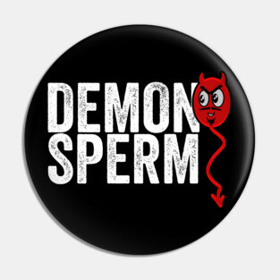Demon Sperm Pin