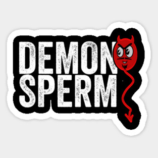 Demon Sperm Magnet