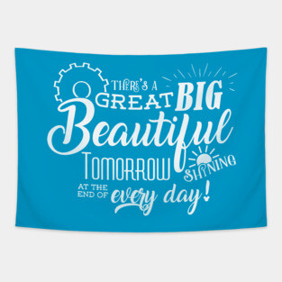 Carousel of Progress - There's a great big beautiful tomorrow Tapestry