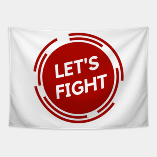 Lets Fight Tapestry