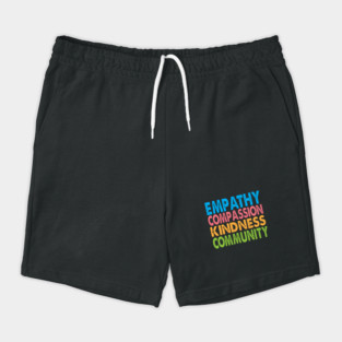 Empathy Compassion Kindness Community Shorts