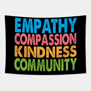 Empathy Compassion Kindness Community Tapestry
