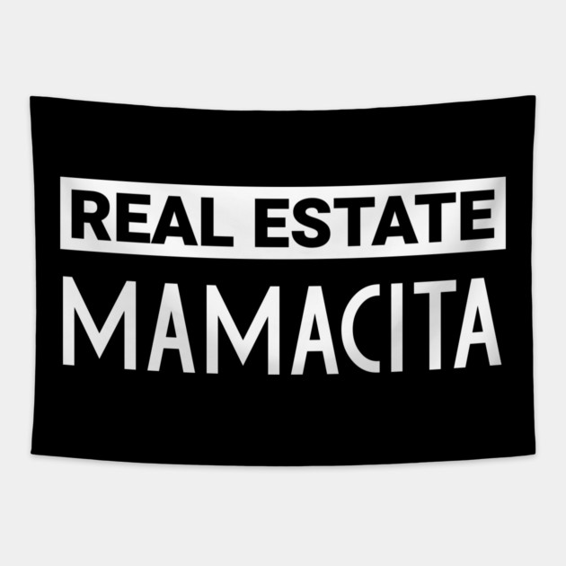 Real Estate Mamacita Tapestry by REG