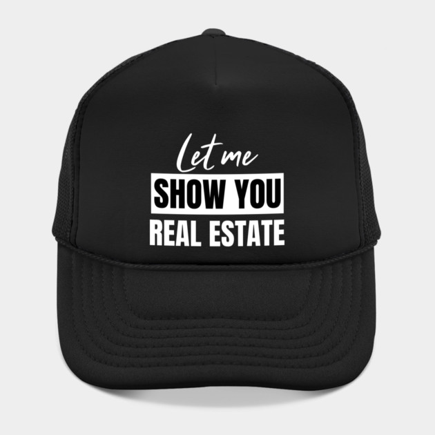 Let Me Show You Real Estate by REG