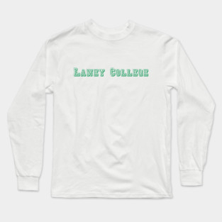 Laney College Oakland CA Long Sleeve T-Shirt