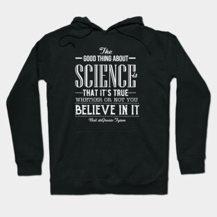 Neil deGrasse Tyson quote Hoodie