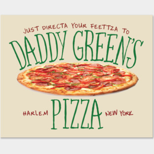 Daddy Green's Pizza Posters and Art
