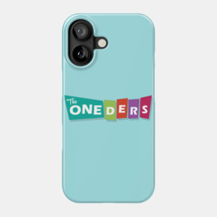 The ONEders! Phone Case