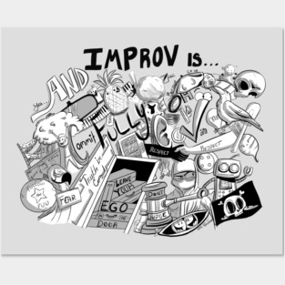 Improv is... Posters and Art