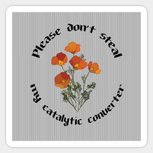 Please Don't Steal My Catalytic Converter Sticker