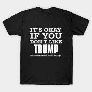 Funny Pro Trump Supporter T-Shirt