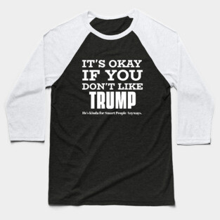 Funny Pro Trump Supporter Baseball T-Shirt