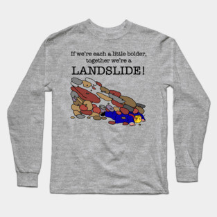 BOLDER (1) Long Sleeve T-Shirt