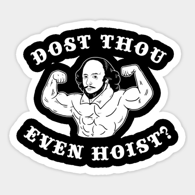 Dost Thou Even Hoist Magnet by dumbshirts