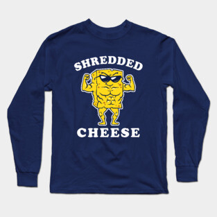 Shredded Cheese Long Sleeve T-Shirt