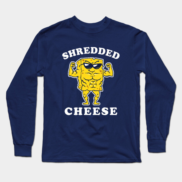 Shredded Cheese Long Sleeve T-Shirt by dumbshirts