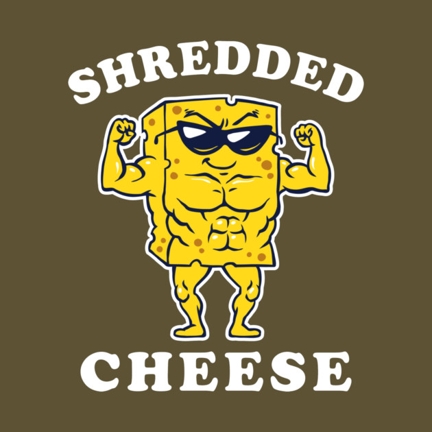 Shredded Cheese by dumbshirts