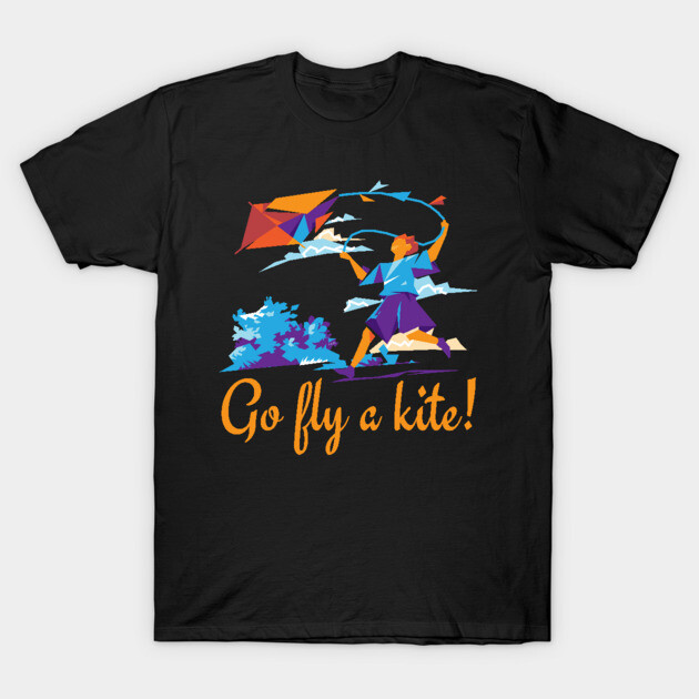 Go fly a kite! Kite Flying Design T-Shirt by creative