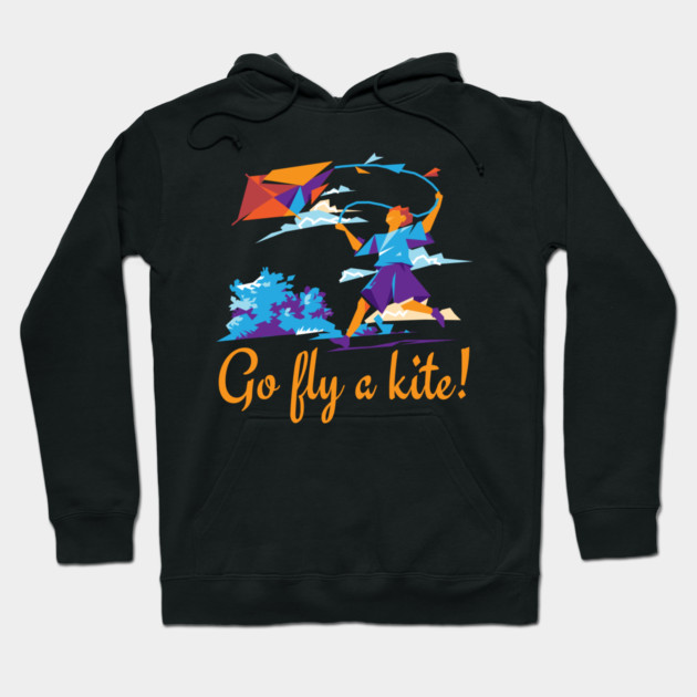 Go fly a kite! Kite Flying Design Hoodie by creative