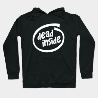 Dead Inside Hoodie
