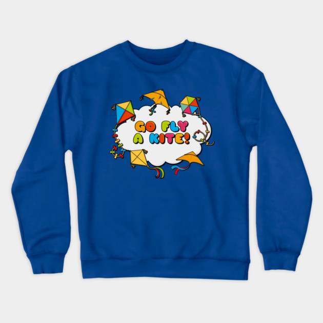 Go fly a kite! Kite Flying Colorful Design Crewneck Sweatshirt by creative