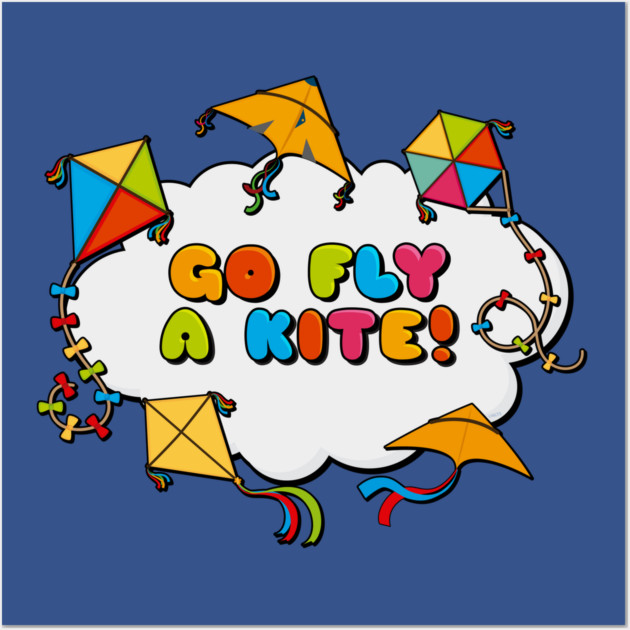 Go fly a kite! Kite Flying Colorful Design Wall Art by creative