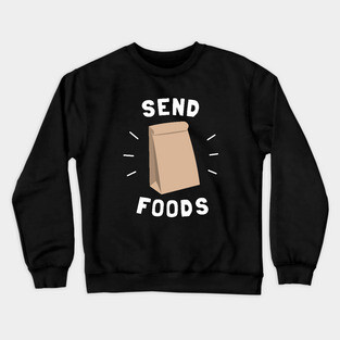 Send Foods Crewneck Sweatshirt