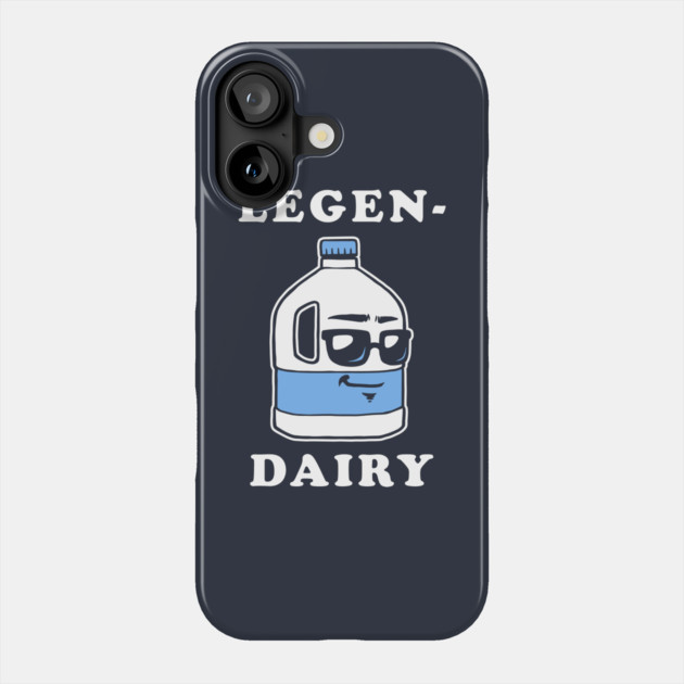 LegenDairy Phone Case by dumbshirts