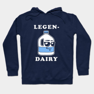 LegenDairy Hoodie