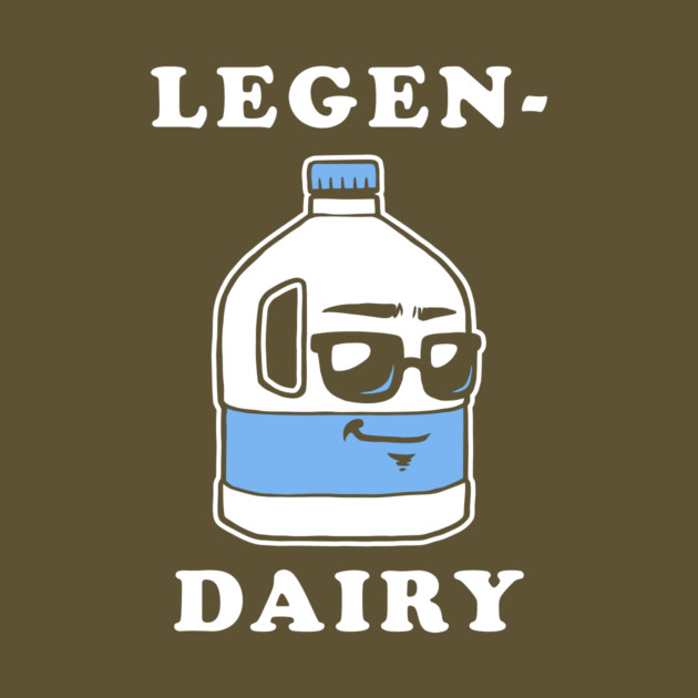 LegenDairy by dumbshirts