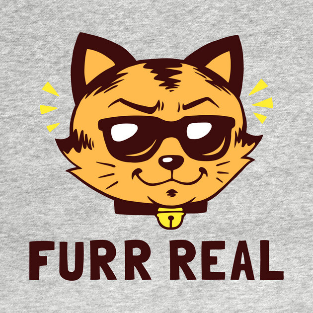 Furr Real by dumbshirts