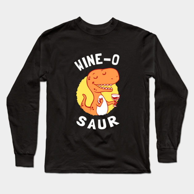 Wino Saur Long Sleeve T-Shirt by dumbshirts