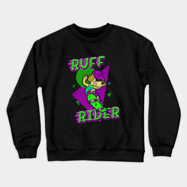 Ruff Rider Crewneck Sweatshirt by dumbshirts