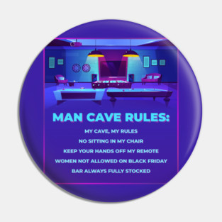 Man Cave Rules Funny Man space Design Pin