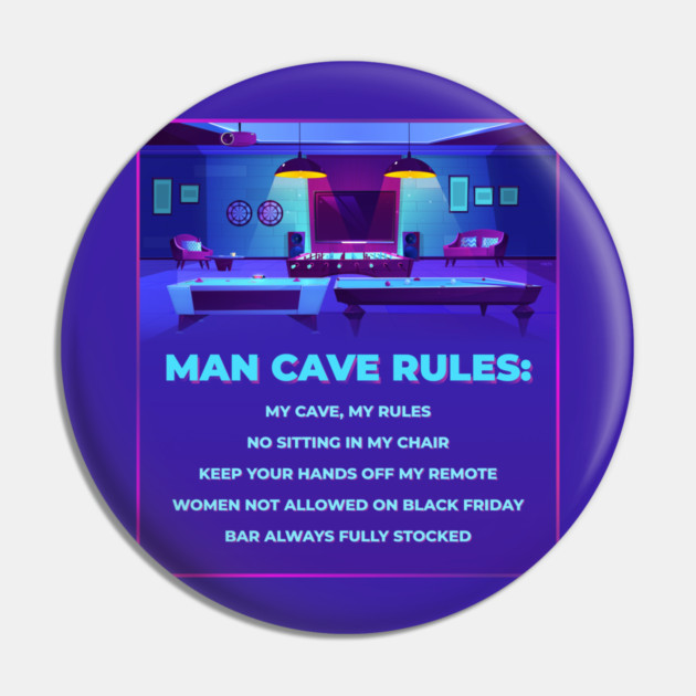 Man Cave Rules Funny Man space Design Pin by creative