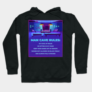 Man Cave Rules Funny Man space Design Hoodie