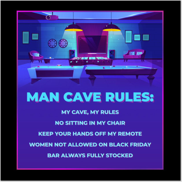 Man Cave Rules Funny Man space Design Wall Art by creative