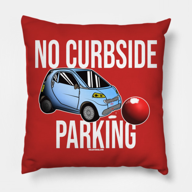 No Curbside Parking Pillow by belownormal