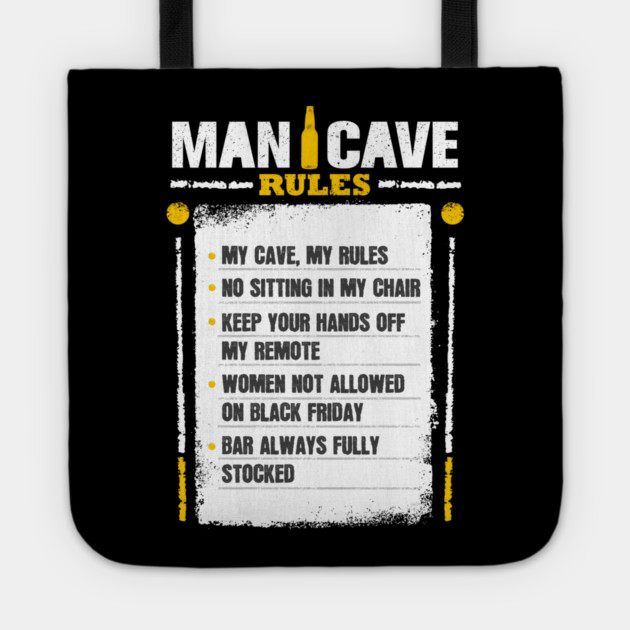 Man Cave Rules Funny Man space Design Tote by creative