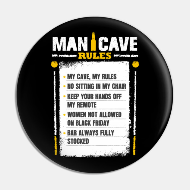 Man Cave Rules Funny Man space Design Pin by creative