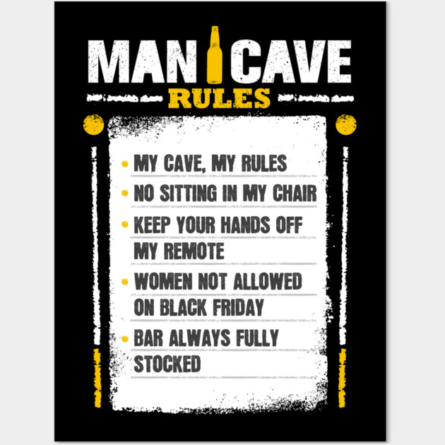 Man Cave Rules Funny Man space Design Wall Art by creative