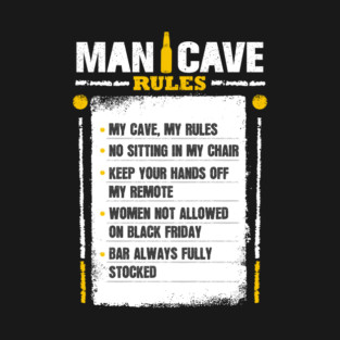 Man Cave Rules Funny Man space Design T-Shirt