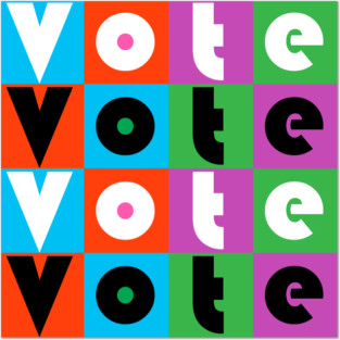 Vote now Posters and Art